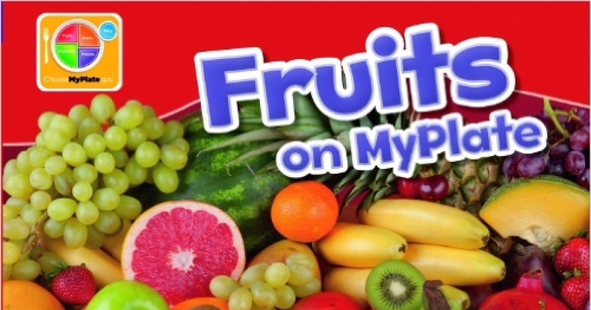 Fruits on MyPlate | American Farm Bureau Foundation for Agriculture